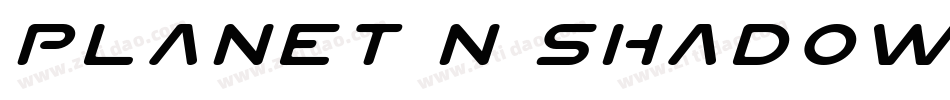Planet N Shadow Italic字体转换